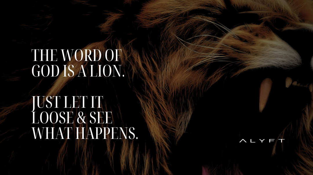 GOD'S WORD IS A LION