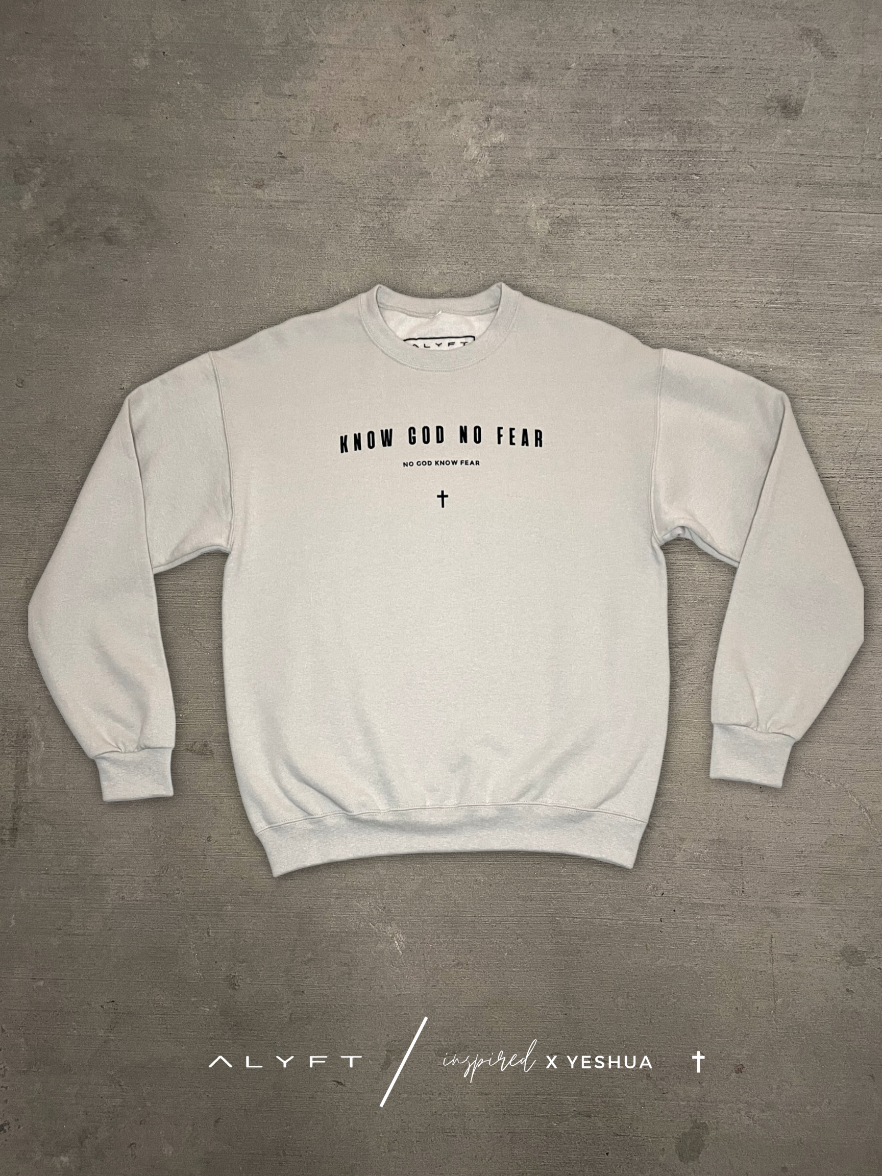 KNOW GOD NO FEAR - UNISEX CREWNECK – ALYFT APPAREL KNOW GOD NO FEAR - UNISEX CREWNECK – ALYFT APPAREL